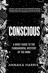 Conscious - Annaka Harris - 9780062906731