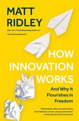 How Innovation Works - Matt Ridley - 9780062916617