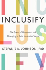 Inclusify - Stefanie K. Johnson - 9780062947277