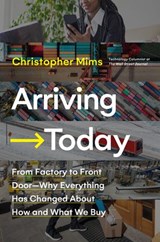 Arriving Today - Christopher Mims - 9780062987969