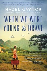 When We Were Young & Brave - Hazel Gaynor - 9780062995278