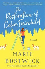 The Restoration of Celia Fairchild - Marie Bostwick - 9780062997296