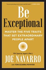 Be Exceptional - Joe Navarro ; Toni Sciarra Poynter - 9780063025400