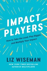 Impact Players - Liz Wiseman - 9780063063334
