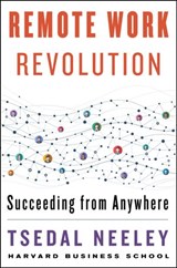 Remote Work Revolution - Tsedal Neeley - 9780063068322