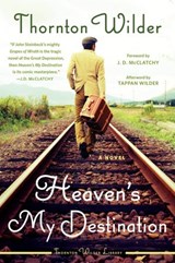 Heaven's My Destination - Thornton Wilder - 9780063080157