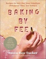 Baking By Feel - Becca Rea-Tucker - 9780063160057