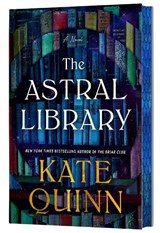 Astral Library (Deluxe Limited Edition) - Kate Quinn - 9780063244788