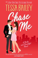 Chase Me - Tessa Bailey - 9780063329348
