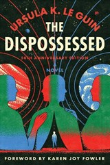Le Guin, U: Dispossessed [50th Anniversary Edition] - Ursula K Le Guin - 9780063382930