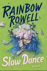 Slow Dance - Rainbow Rowell - 9780063389823