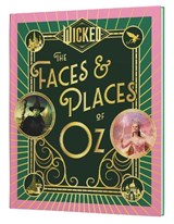 Wicked: The Faces & Places of Oz - Universal Pictures - 9780063471870