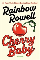 Cherry Baby - Rainbow Rowell - 9780063482319