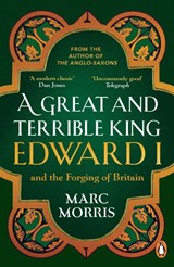 A Great and Terrible King - Marc Morris - 9780099481751