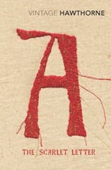 The Scarlet Letter - Nathaniel Hawthorne - 9780099529828