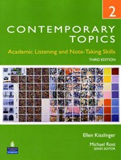 Contemporary Topics 2: Academic Listening and Note-Taking Skills (High Intermediate)