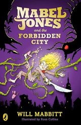Mabel Jones and the Forbidden City - Will Mabbitt - 9780141355337