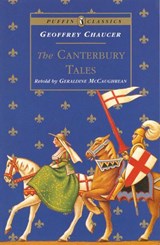 The Canterbury Tales - Geoffrey Chaucer ; Geraldine McCaughrean - 9780141366715