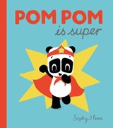 Pom Pom is Super - Sophy Henn - 9780141368580