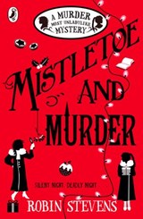 Mistletoe and Murder - Robin Stevens - 9780141369730