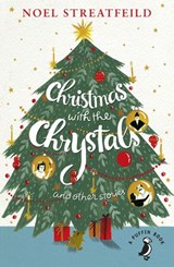 Christmas with the Chrystals & Other Stories - Noel Streatfeild - 9780141377742