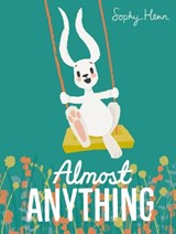 Almost Anything - Sophy Henn - 9780141388977