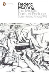 The Middle Parts of Fortune - Frederic Manning ; Niall Ferguson - 9780141394282