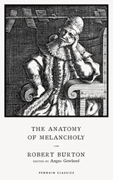 The Anatomy of Melancholy - Robert Burton - 9780141395234