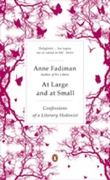 At Large and at Small - Anne Fadiman - 9780141903699