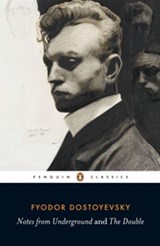 Notes from Underground and the Double - Fyodor Dostoyevsky - 9780141904092