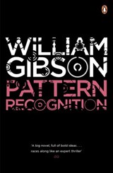 Pattern Recognition - William Gibson - 9780141904467