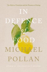 In Defence of Food - Michael Pollan - 9780141908519