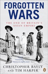 Forgotten Wars - Christopher Bayly ; Tim Harper - 9780141909806