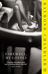 Farewell, My Lovely - Raymond Chandler - 9780141910383