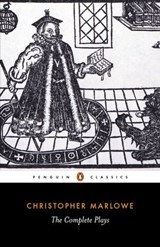 The Complete Plays - Christopher Marlowe - 9780141910895