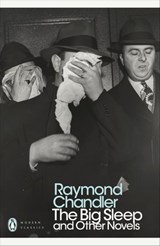 The Big Sleep and Other Novels - Raymond Chandler - 9780141912417