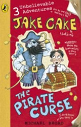 Jake Cake: The Pirate Curse - Michael Broad - 9780141918112