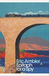 Epitaph for a Spy - Eric Ambler - 9780141924410