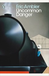 Uncommon Danger - Eric Ambler - 9780141924625