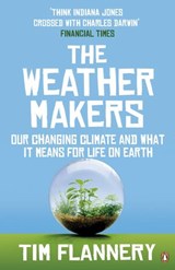 The Weather Makers - Tim Flannery - 9780141926377