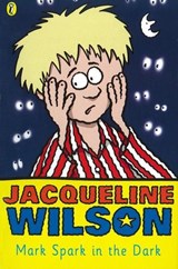 Mark Spark in the Dark - Jacqueline Wilson - 9780141926650