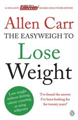 Allen Carr's Easyweigh to Lose Weight - Allen Carr - 9780141927411