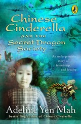 Chinese Cinderella and the Secret Dragon Society - Adeline Yen Mah - 9780141928289