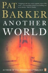 Another World - Pat Barker - 9780141928838