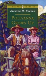 Pollyanna Grows Up - Eleanor H. Porter - 9780141930381