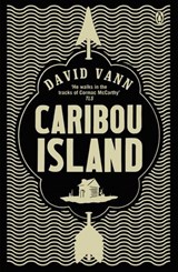 Caribou Island - David Vann - 9780141931067