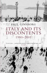 Italy and its Discontents 1980-2001 - Paul Ginsborg - 9780141931685