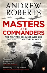 Masters and Commanders - Andrew Roberts - 9780141937854