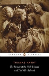 The Pursuit of the Well-beloved and the Well-beloved - Thomas Hardy - 9780141958644