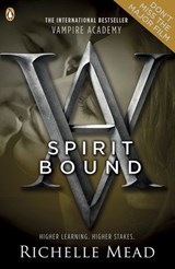 Vampire Academy: Spirit Bound (book 5) - Richelle Mead - 9780141960364